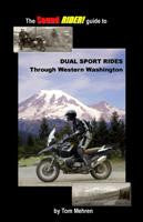 Dual Sport Rides Through Western Washington